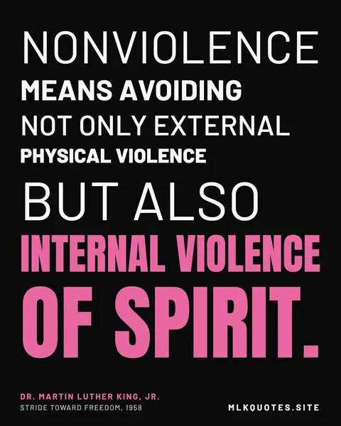 Quote image: “Nonviolence means avoiding not only external physical violence but also internal violence of spirit.” Martin Luther King Jr., Stride Toward Freedom, 1958.