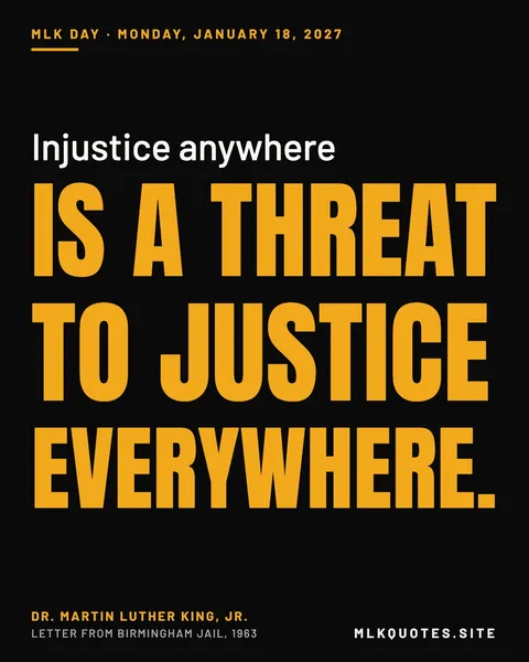 Quote image: “Injustice anywhere is a threat to justice everywhere.” Martin Luther King Jr., Letter from Birmingham Jail, 1963.